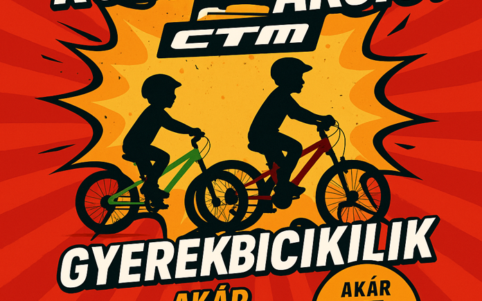 🎯 Robban az akció: CTM gyerekbiciklik akár 25% kedvezménnyel!